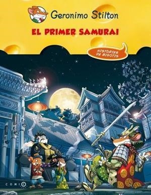 El primer samurai (Geronimo Stilton Comic Books) | 9788499328911 | Stilton, Geronimo | Llibreria online de Figueres i Empordà