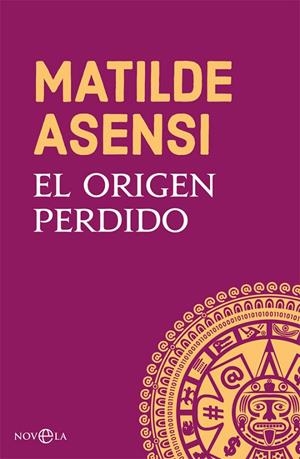 El origen perdido | 9788491645252 | Asensi, Matilde | Librería online de Figueres / Empordà