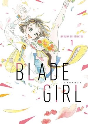BLADEGIRL LA PARATLETA #01 | 9788419296191 | Shigematsu, Narumi | Llibreria online de Figueres i Empordà