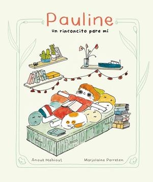 Pauline, un rinconcito para mí | 9788419351197 | Mahiout, Anouk | Llibreria online de Figueres i Empordà
