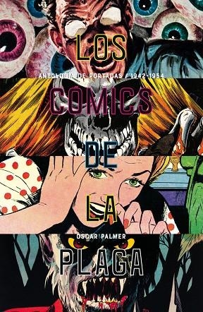 Los cómics de la plaga | 9788417645014 | Palmer Yáñez, Óscar | Librería online de Figueres / Empordà
