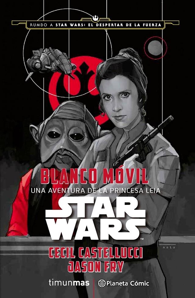 Star Wars: Blanco Móvil | 9788416476053 | Cecil Castellucci/Jason Fry | Llibreria online de Figueres i Empordà