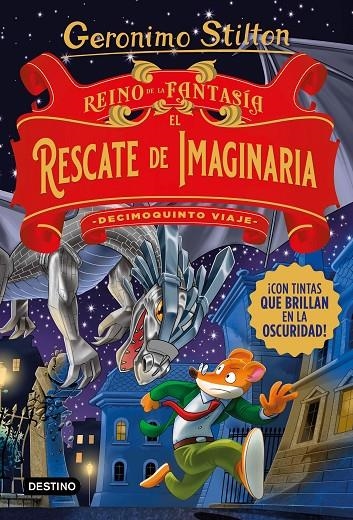 Reino de la Fantasía #15. El rescate de Imaginaria. Decimoquinto viaje | 9788408260547 | Stilton, Geronimo | Librería online de Figueres / Empordà