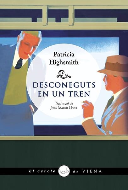Desconeguts en un tren | 9788418908484 | Highsmith, Patricia | Librería online de Figueres / Empordà
