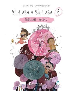 Síl·laba a síl·laba #06 (trisíl·labs-volum 2) | 9788418427886 | Ayné López, Eva | Llibreria online de Figueres i Empordà