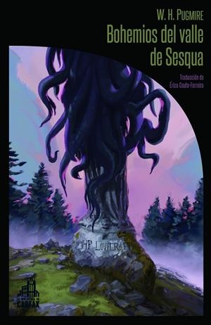 Bohemios del valle de Sesqua | 9788412281316 | Pugmire, Wilum Hopfrog | Librería online de Figueres / Empordà