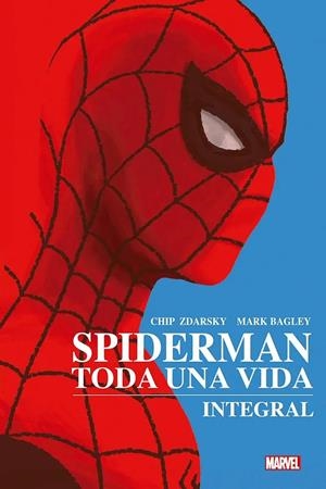 Spiderman: toda una vida. Integral. Edición de lujo | 9788411016490 | Zdarsky, Chip/Bagley, Mark | Llibreria online de Figueres i Empordà