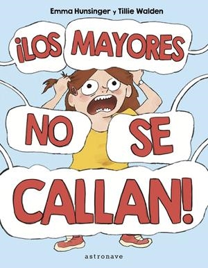 ¡LOS MAYORES NO SE CALLAN! | 9788467957167 | Walden, Tillie/Hunsinger, Emma | Llibreria online de Figueres i Empordà