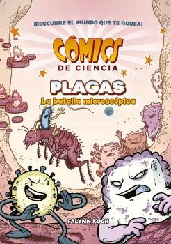COMICS DE CIENCIA #01. PLAGAS. LA BATALLA MICROSCÓPICA | 9788467957198 | Koch, Falynn | Llibreria online de Figueres i Empordà