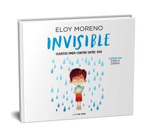 Invisible (Colección Cuentos para contar entre dos) | 9788418050022 | Moreno, Eloy | Librería online de Figueres / Empordà