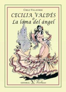 Cecilia Valdés o la loma del Ángel | 9788490740866 | Villaverde, Cirilio | Llibreria online de Figueres i Empordà