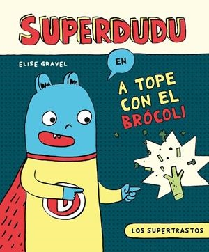 Los supertrastos: Superdudu | 9788419428035 | Gravel, Elise | Librería online de Figueres / Empordà