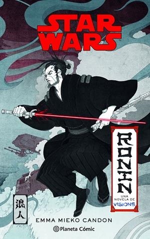 Star Wars Visions: Ronin (novela) | 9788411121446 | Mieko Candon, Emma | Librería online de Figueres / Empordà