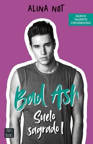 Bad Ash #04. Suelo sagrado 1 | 9788408260554 | Not, Alina | Llibreria online de Figueres i Empordà