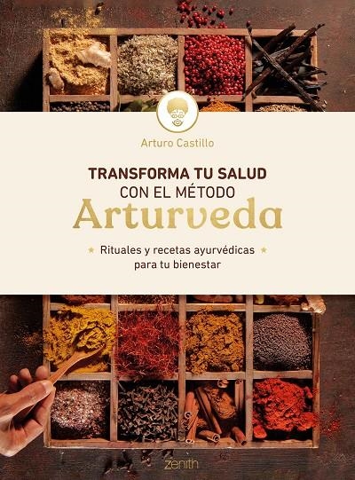 Transforma tu salud con el método Arturveda | 9788408246428 | Castillo, Arturo | Librería online de Figueres / Empordà
