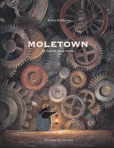 Moletown. La ciutat dels talps | 9788426142528 | Kulhmann, Torben | Llibreria online de Figueres i Empordà