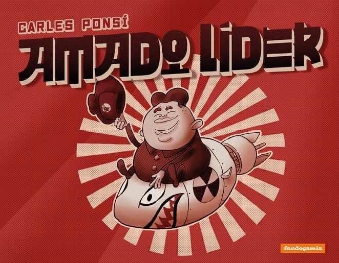 AMADO LÍDER | 9788418419676 | Ponsí, Carles | Librería online de Figueres / Empordà