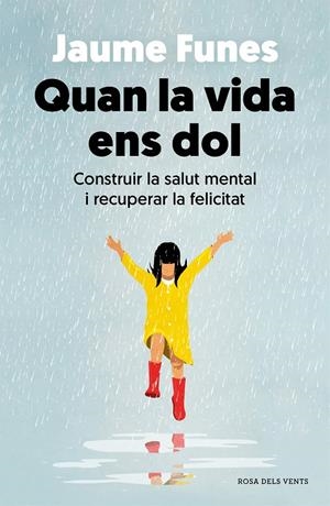 Quan la vida ens dol | 9788418062636 | Funes, Jaume | Llibreria online de Figueres i Empordà