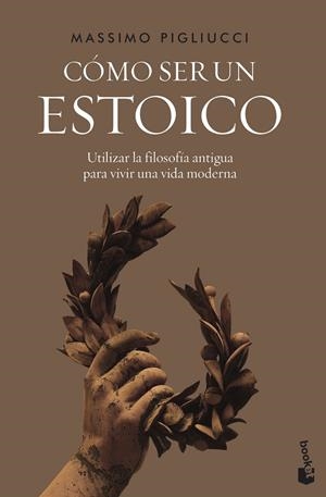 Cómo ser un estoico | 9788408242604 | Pigliucci, Massimo | Librería online de Figueres / Empordà