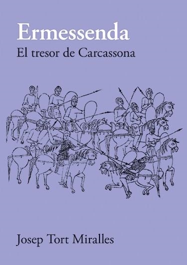 Ermessenda. El tresor de Carcassona | 9788416445660 | Tort Miralles, Josep | Llibreria online de Figueres i Empordà