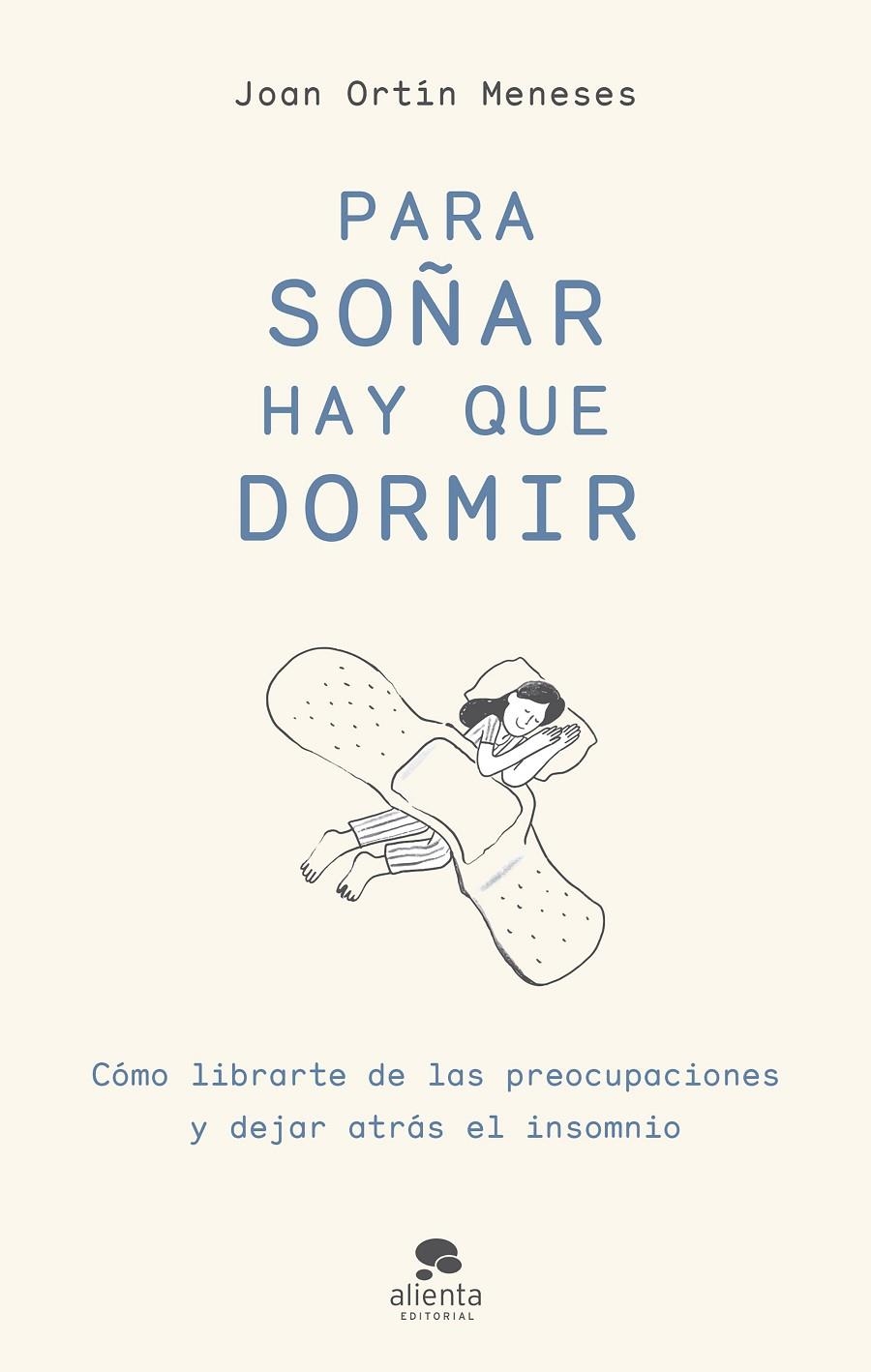 Para soñar hay que dormir | 9788413441795 | Ortín Meneses, Joan | Llibreria online de Figueres i Empordà