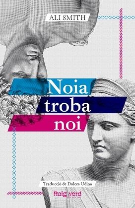 Noia troba noi | 9788419206961 | Smith, Ali | Llibreria online de Figueres i Empordà