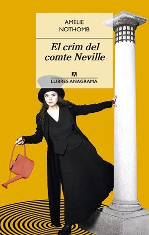 El crim del comte Neville | 9788433915474 | Nothomb, Amélie | Llibreria online de Figueres i Empordà