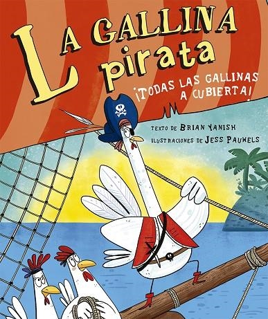 La gallina pirata | 9788491454649 | Yanish, Brian | Llibreria online de Figueres i Empordà