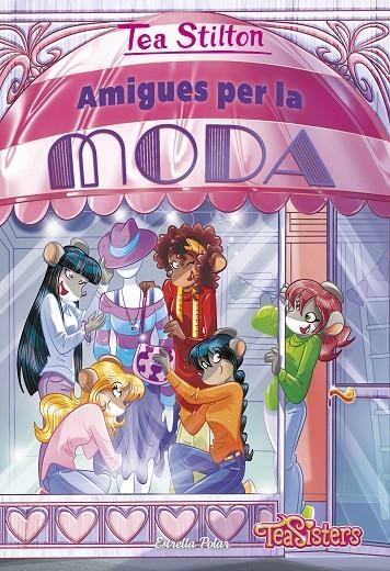 Amigues per la moda | 9788413893525 | Stilton, Tea | Librería online de Figueres / Empordà