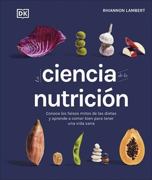 La ciencia de la nutrición | 9780241582404 | Lambert, Rhiannon | Librería online de Figueres / Empordà