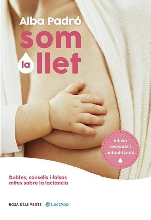 Som la llet (edició revisada i actualitzada) | 9788418062711 | Padró, Alba | Llibreria online de Figueres i Empordà