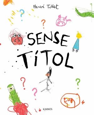Sense títol | 9788416126897 | Tullet, Hervé | Llibreria online de Figueres i Empordà