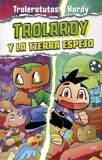 Trolardy #03. Trolardy y la Tierra Espejo | 9788427050112 | Trolerotutos y Hardy | Librería online de Figueres / Empordà