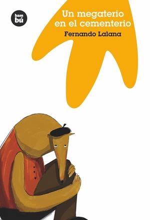 Un megaterio en el cementerio | 9788483430255 | Lalana Josa, Fernando | Librería online de Figueres / Empordà
