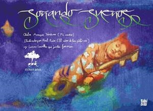 Soñando sueños | 9788417448295 | Araque Jiménez, Chelo | Librería online de Figueres / Empordà