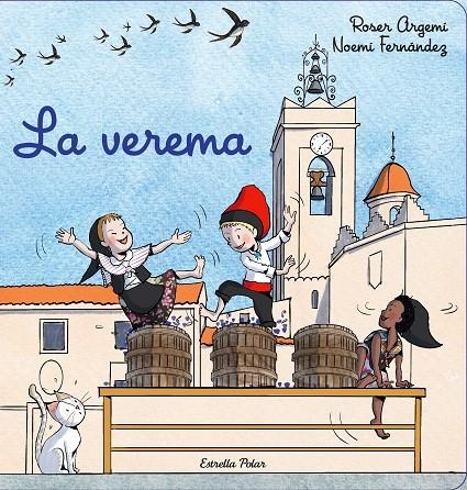La verema (lligada) | 9788413892924 | Argemí, Roser/Fernández Selva, Noemí | Llibreria online de Figueres i Empordà