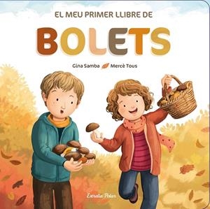 El meu primer llibre de bolets | 9788413892542 | Autors, Diversos | Llibreria online de Figueres i Empordà