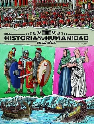 HISTORIA DE LA HUMANIDAD EN VIÑETAS #04. ROMA | 9788419380975 | Bou, Quim | Librería online de Figueres / Empordà