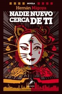 Nadie nuevo cerca de ti | 9788412508321 | Migoya, Hernán | Llibreria online de Figueres i Empordà