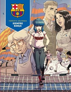 Siempre Barça | 9788418715518 | Torrent, Eduard/Dalmases, Cesc F. | Llibreria online de Figueres i Empordà