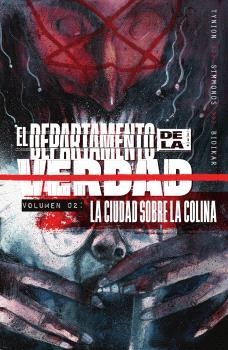 EL DEPARTAMENTO DE LA VERDAD #02. LA CIUDAD SOBRE LA COLINA | 9788467958775 | Tynion IV, James/Simmonds, Martin | Llibreria online de Figueres i Empordà