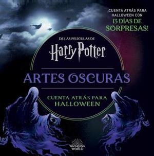 HARRY POTTER: ARTES OSCURAS. CUENTA ATRÁS HASTA HALLOWEEN | 9788467956863 | Librería online de Figueres / Empordà