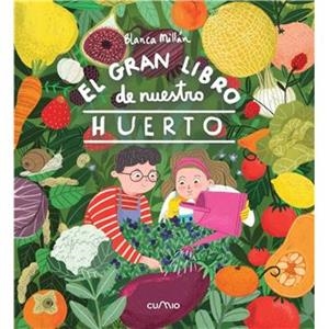 EL GRAN LIBRO DE NUESTRO HUERTO | 9788482895826 | Llibreria online de Figueres i Empordà