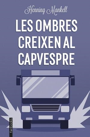 Les ombres creixen al capvespre | 9788419150196 | Mankell, Henning | Llibreria online de Figueres i Empordà