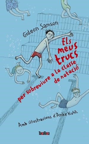 Els meus trucs per sobreviure a la classe de natació | 9788416003631 | Samson, Gideon | Librería online de Figueres / Empordà