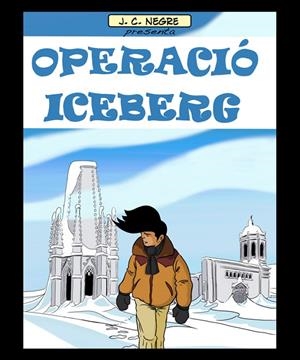 OPERACIÓ ICEBERG (LES AVENTURES D'EN SISET #02) | 9788480671590 | Codina Negre, Joan | Llibreria online de Figueres i Empordà