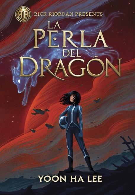 LA PERLA DEL DRAGON (RICK RIORDAN PRESENTS) | 9788419004598 | Lee, Yoon Ha | Librería online de Figueres / Empordà