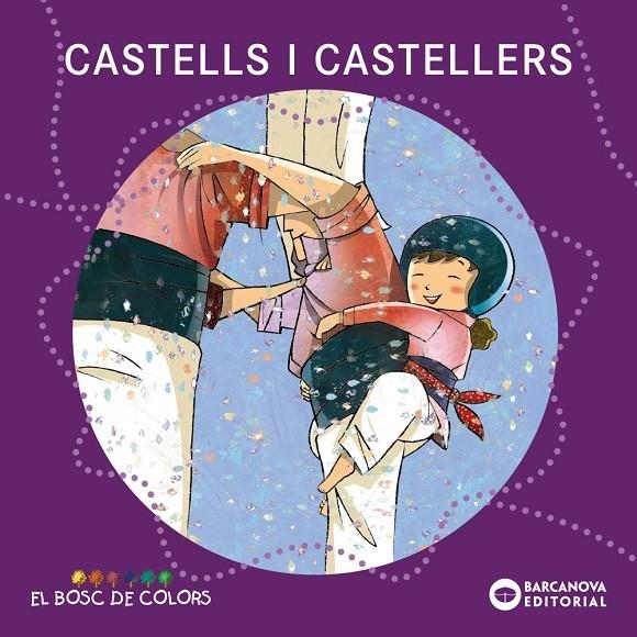 Castells i castellers (PAL + lligada) | 9788448926939 | Baldó, Estel/Gil, Rosa/Soliva, Maria | Llibreria online de Figueres i Empordà