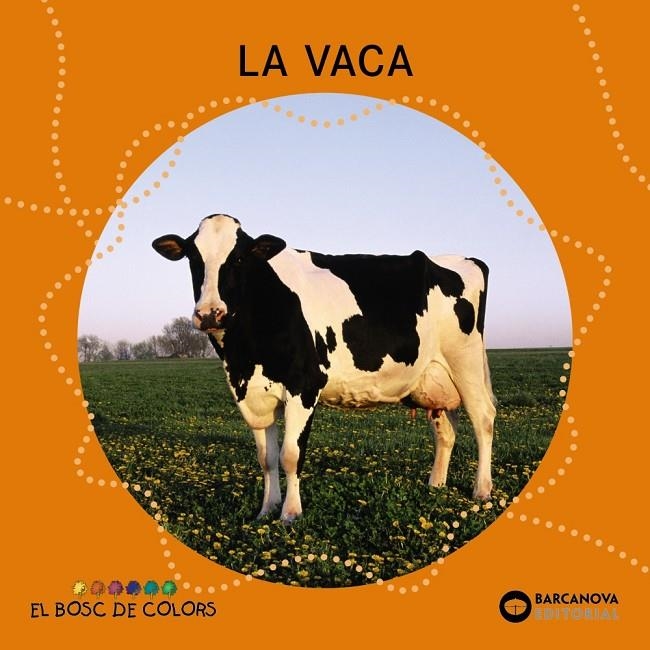 La vaca (PAL + lligada) | 9788448926953 | Baldó, Estel/Gil, Rosa/Soliva, Maria | Llibreria online de Figueres i Empordà