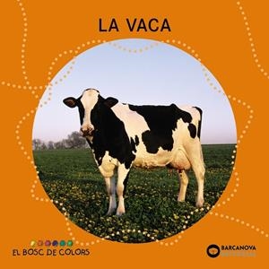 La vaca (PAL + lligada) | 9788448926953 | Baldó, Estel/Gil, Rosa/Soliva, Maria | Llibreria online de Figueres i Empordà